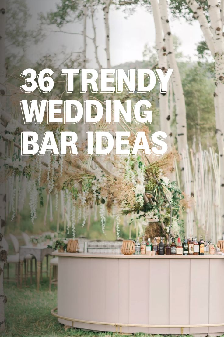 an outdoor bar with flowers and candles on it that says, 38 trendy wedding bar ideas