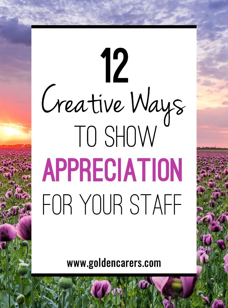 purple flowers with the words 12 creative ways to show appreciation for your staff on it