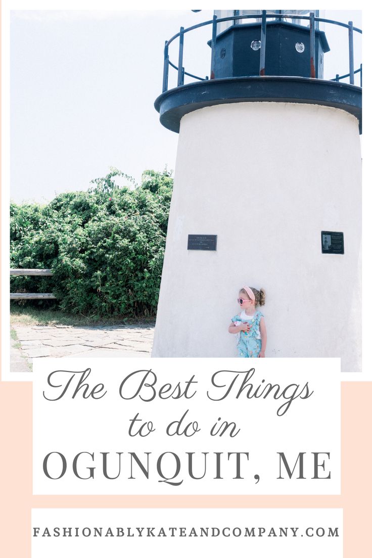 the best things to do in ogunquit, me with text overlay