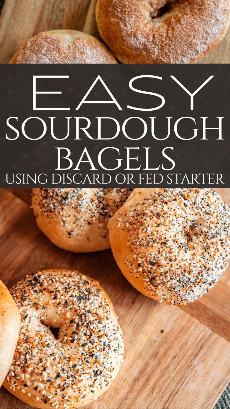 bagels with poppy seed sprinkles are on a cutting board and the title says easy sourdough bags using discard or red starter