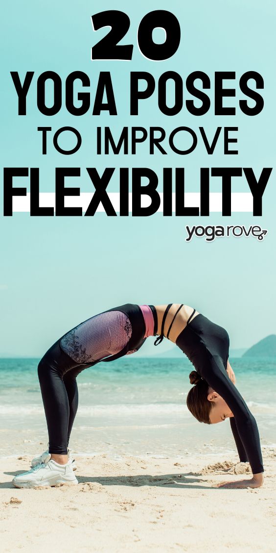 a woman doing yoga on the beach with text overlay that reads 20 yoga poses to improve flexibility