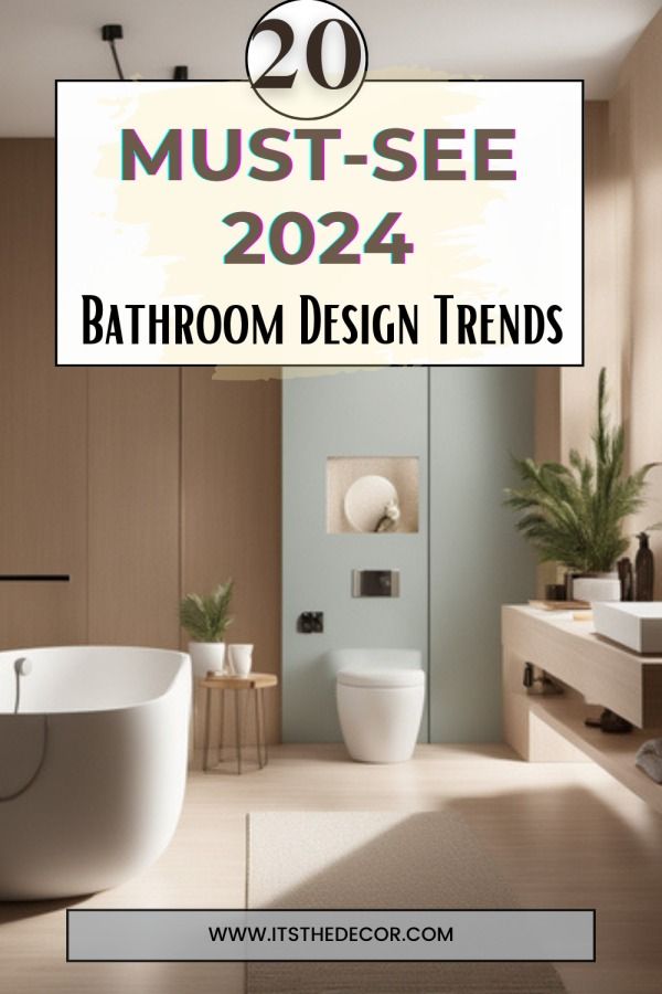 a bathroom with the words 20 must see 2021 bathroom design trends in white and beige