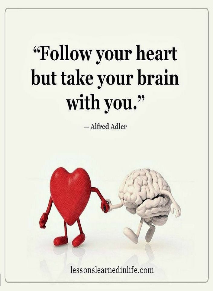 a heart and brain with the words follow your heart, but take your brain with you