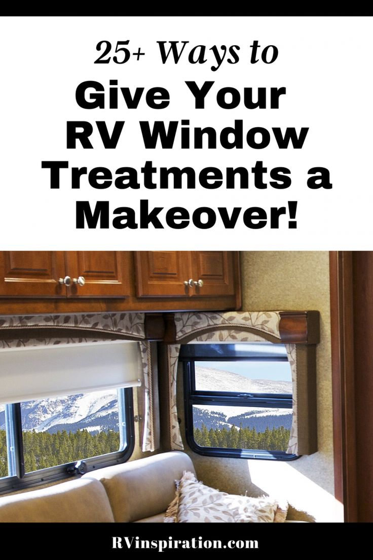 an rv with the words 25 ways to give your rv window treatments a makeover