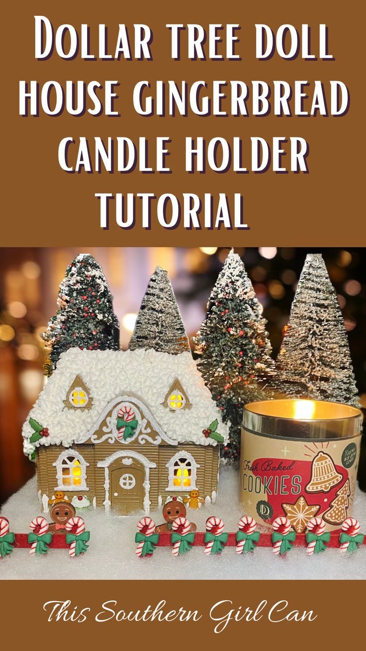 a candle that is sitting on top of a table with christmas decorations around it and the words dollar tree doll house gingerbread candle holder