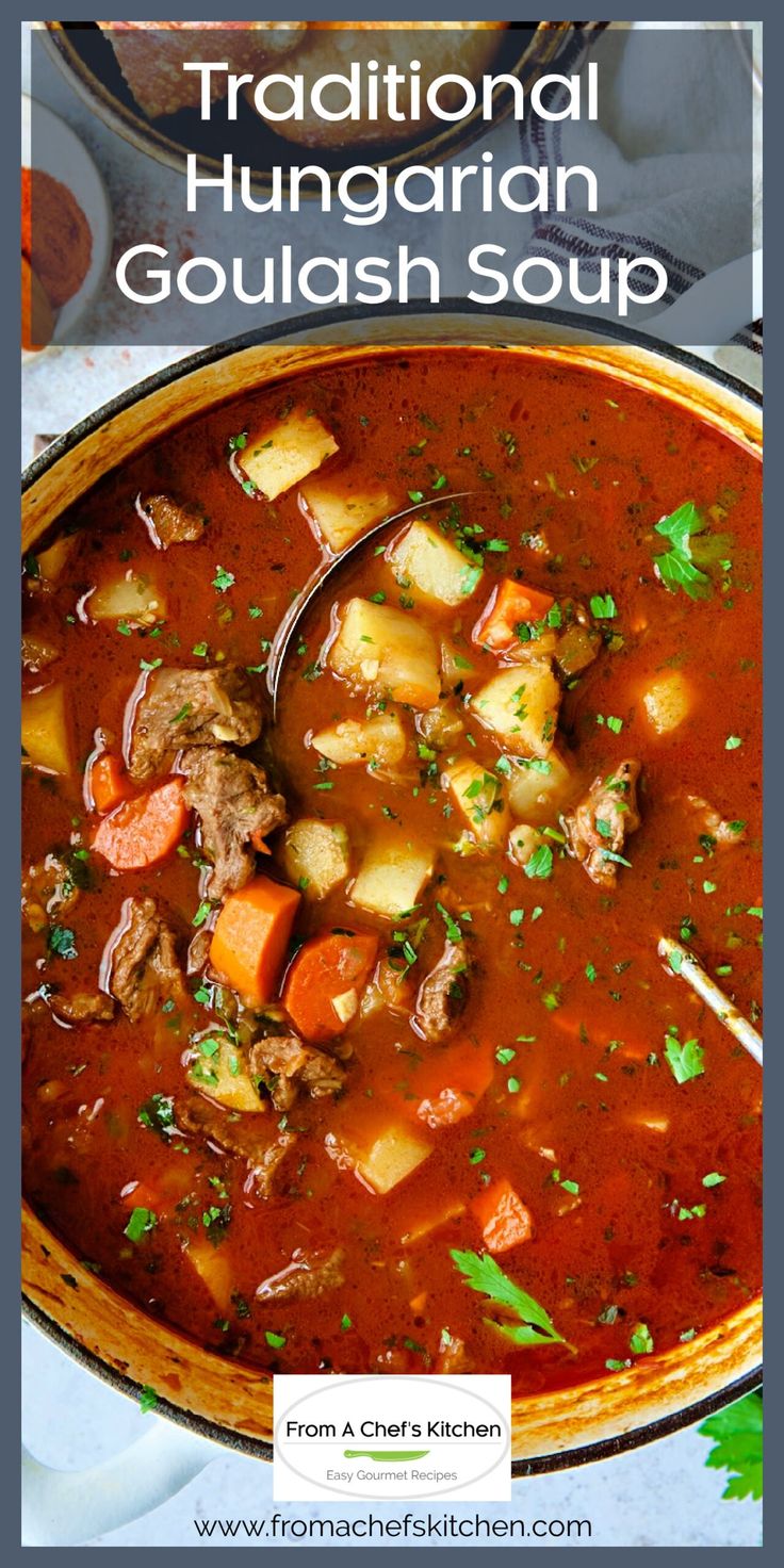 traditional hungarian goulash soup with potatoes and carrots