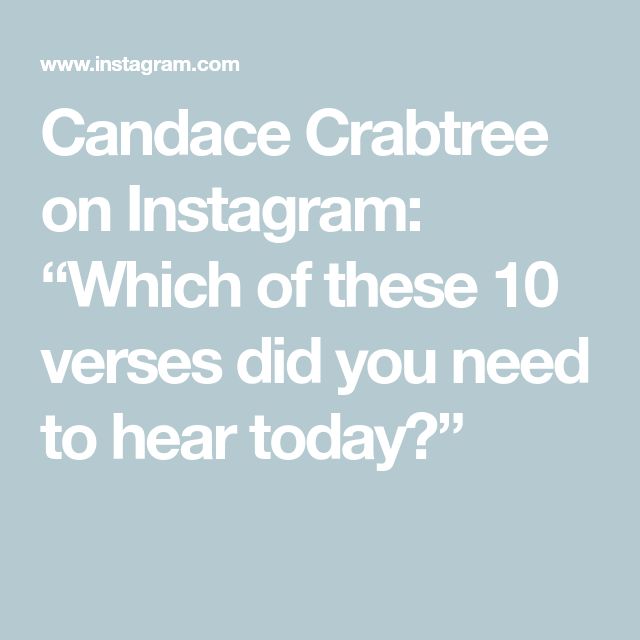 the text reads, candice crabtree on instagram which of these 10 verses did you need to hear today?