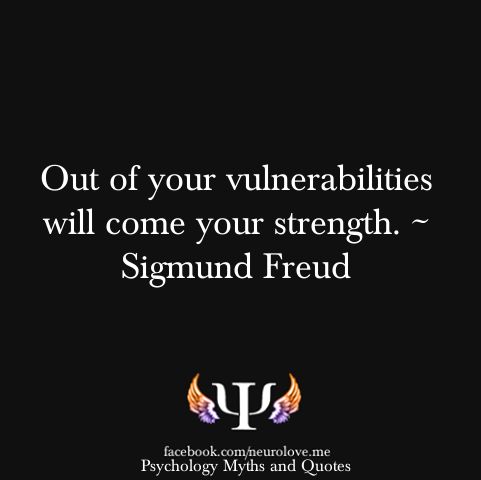 an image with the quote out of your vulneralities will come your strength