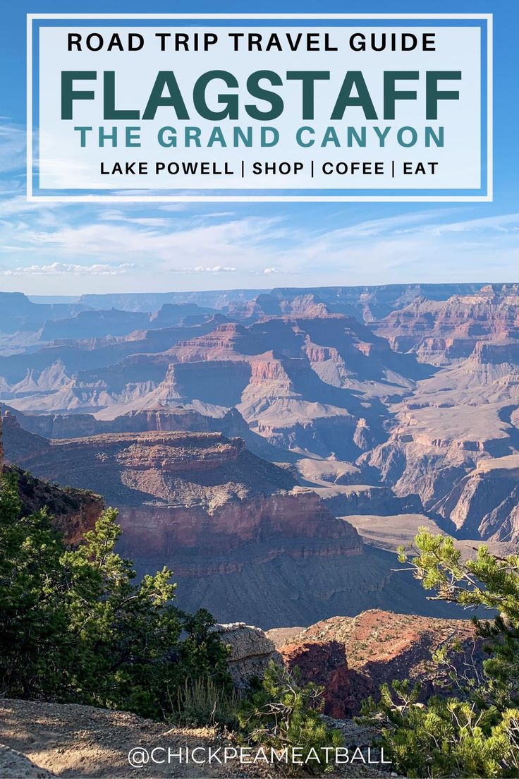 the grand canyon with text reading road trip travel guide flagstaff