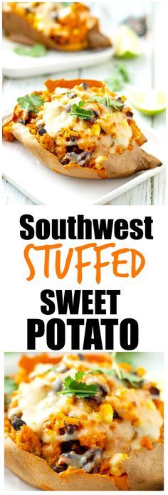 two plates with different types of food on them and the words southwest stuffed sweet potato