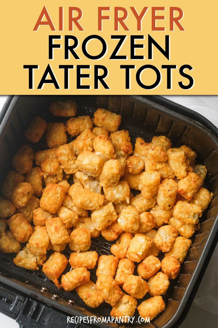 air fryer frozen tater tots with text overlay