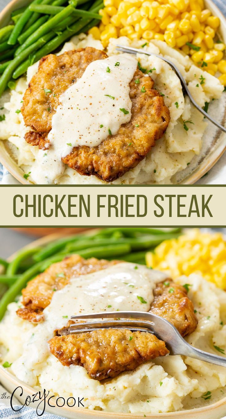 chicken fried steak topped with white gravy and served with mashed potatoes, corn, and green beans Easy Chicken Fried Steak, Chicken Fried Steak Recipe, Fried Steak Recipes, White Gravy, Country Fried, Sunday Dinner Recipes, Chicken Thigh Recipes Oven, Fried Steak, Cube Steak