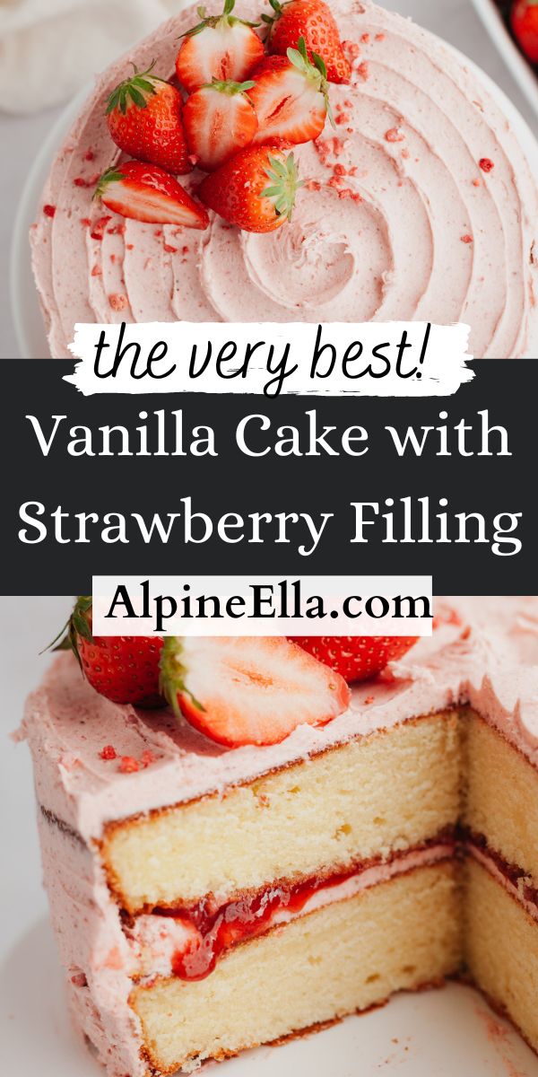 the very best vanilla cake with strawberry filling is an easy and delicious dessert that everyone will love