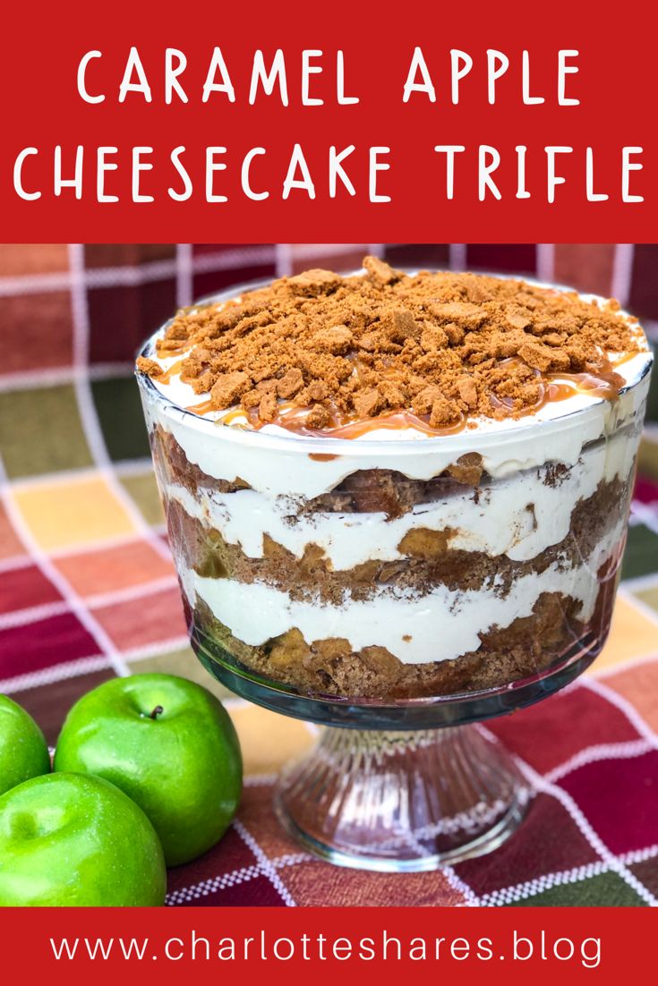 an apple and cheesecake trifle on a table with apples in the background text reads caramel apple cheesecake trifle