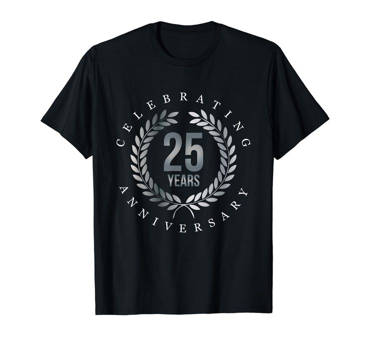 celebrating 25 years anniversary t - shirt with laurel design on the front and 25th birthday