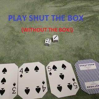 four playing cards with the words play shut the box without the box