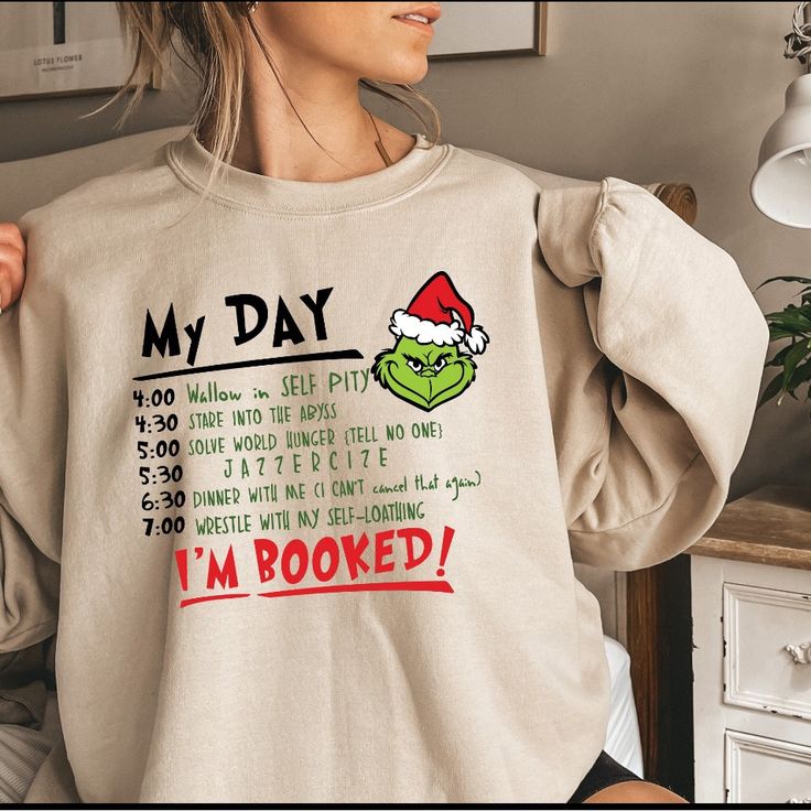 Grinch My Day Scedule Crew Neck Sweater Color: Sand Size: Small, Medium, Large, X Large Custom Made Gildan Material Is 50/50 Cotton/Polyester Machine Cold Wash, Make Sure To Flip Sweater Inside Out Before Washing. Runs A Lil Big As Women's Small But Sweater Is 100% Cotton So Will Shrink In Dryer. This Is A Perfect Gift For Your Friends Or Family Or For Yourself! Christmas Schedule, Grinch Christmas Sweater, The Grinch Christmas, Grinch Shirts, Christmas Sweaters For Women, Christmas Crewneck, Holiday Sweatshirt, Funny Christmas Shirts, Grinch Christmas