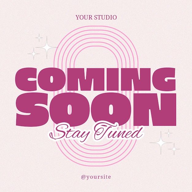 a pink poster with the words coming soon stay tuned