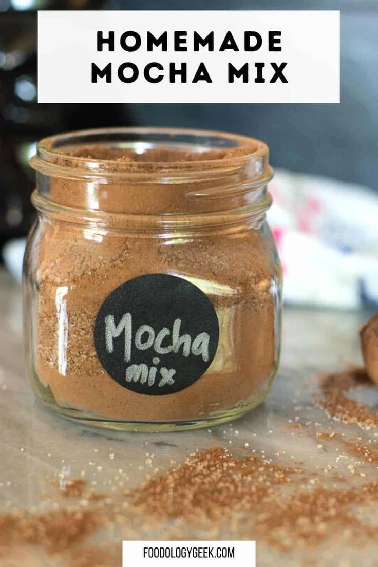 homemade mocha mix in a glass jar on a counter with the title above it