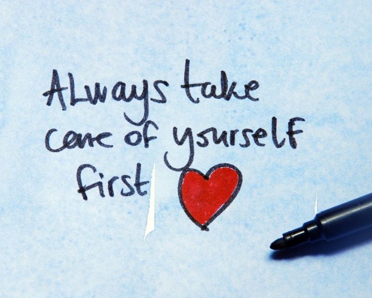 a note that says, always take care of yourself first with a heart drawn on it