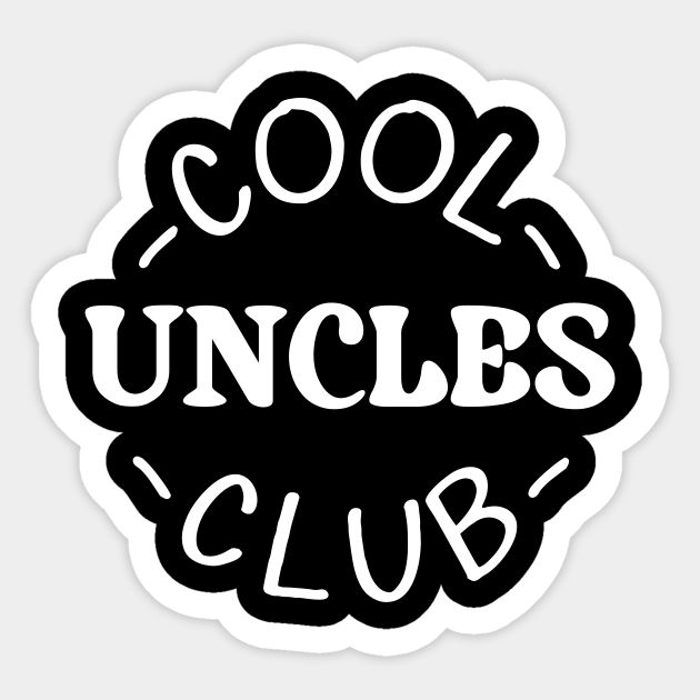 the cool uncle's club sticker is shown in black on a white background