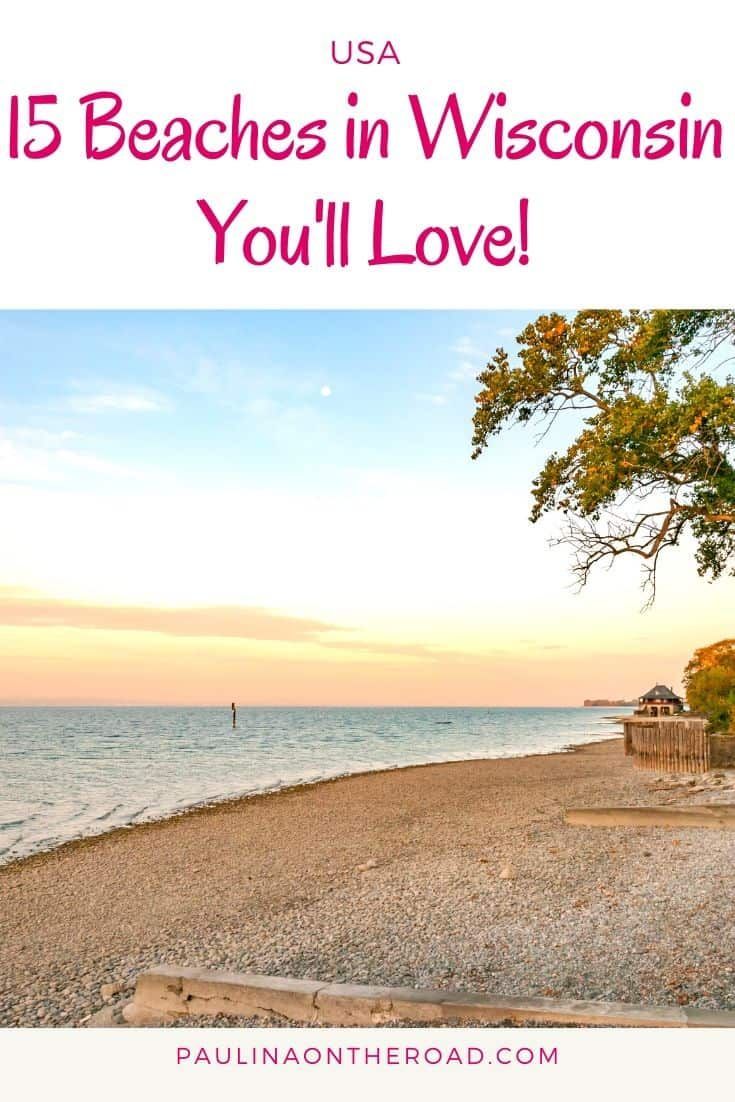 the beach in wisconsin with text overlay that reads 15 beaches in wisconsin you'll love