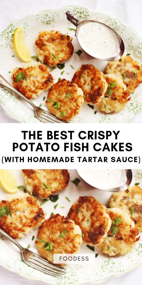 the best crispy potato fish cakes with homemade tartar sauce on a white plate