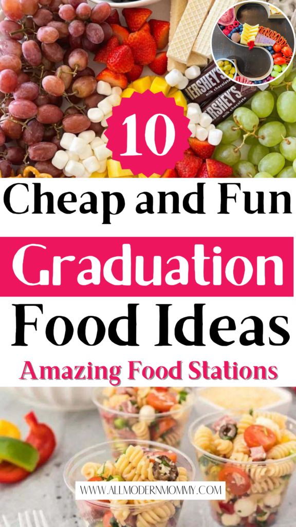 the top 10 cheap and fun graduation food ideas that are easy to make with kids