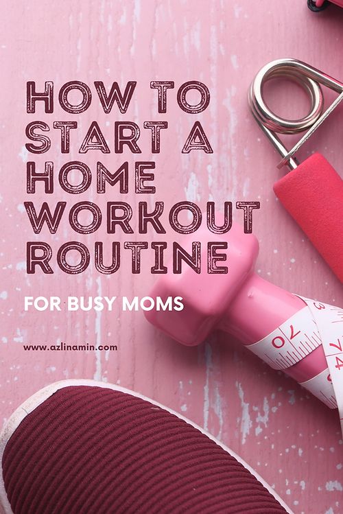 a pair of shoes, measuring tape and scissors with the words how to start a home workout routine for busy moms