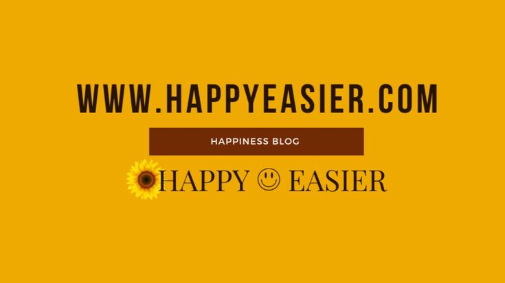 Happy Easier: Healthy Habits for a Happier Life