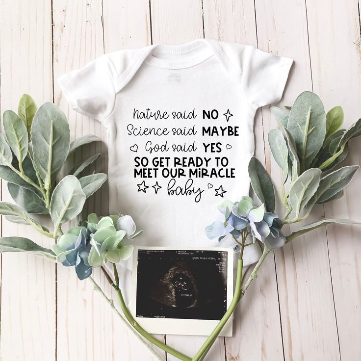 a baby's bodysuit with the words nature said no science would maybe go to get ready to meet our miracle today