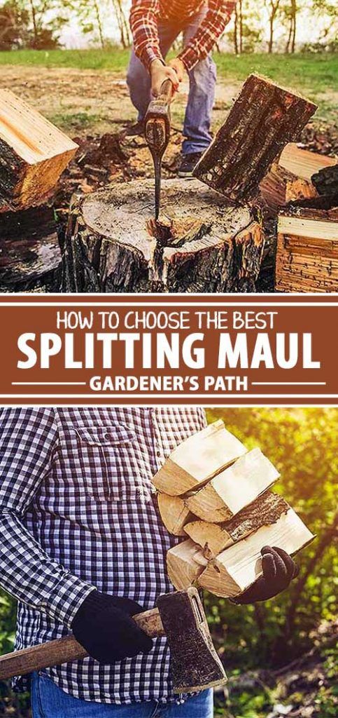 how to choose the best splitting maul for your garden's path or yard