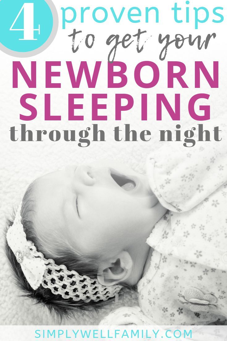 a baby sleeping with the text 4 proven tips to get your newborn sleeping through the night