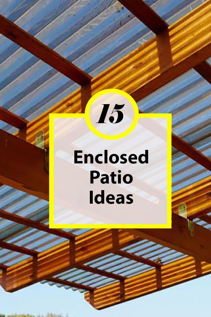 an enclosed patio with text overlay that reads, 15 enclosed patio ideas for summer