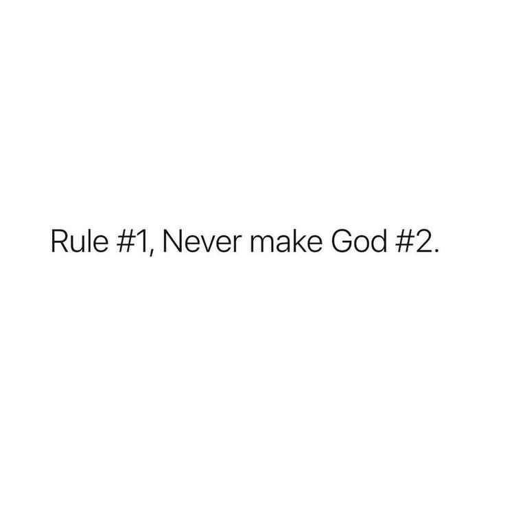 a white background with the words,'rules 1 never make god 2'on it