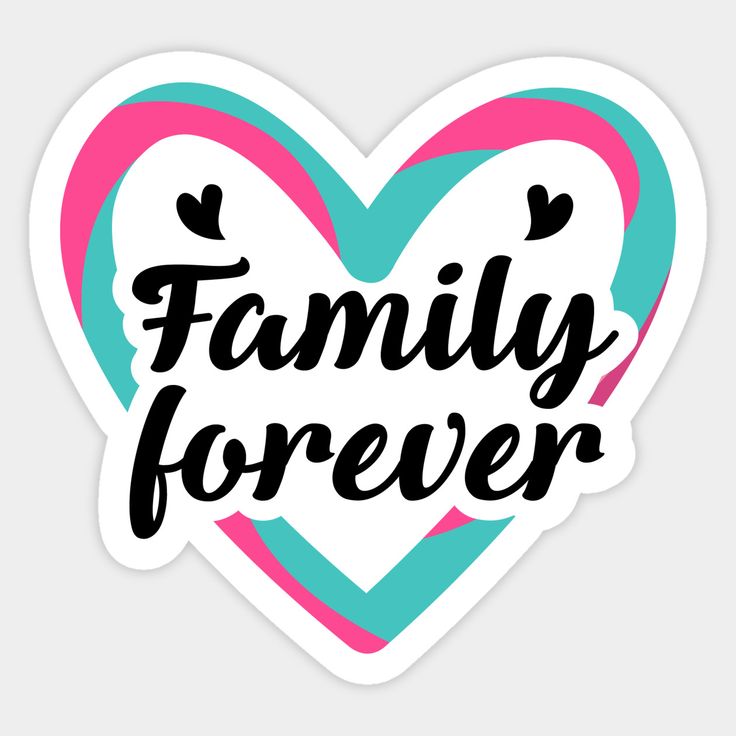 a heart shaped sticker with the words family forever in black and pink on it