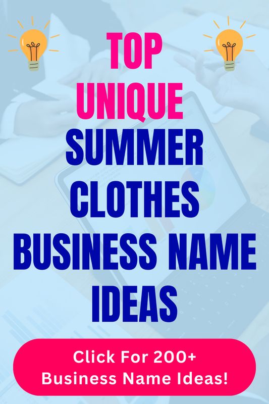 the top unique summer clothes business name ideas for your business or company, click for 20 + business name ideas