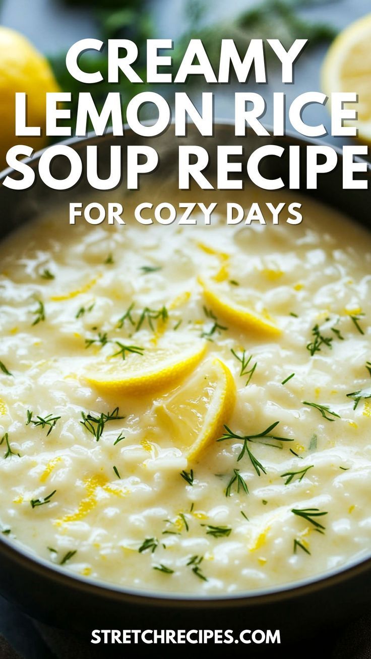 creamy lemon rice soup recipe for cozy days