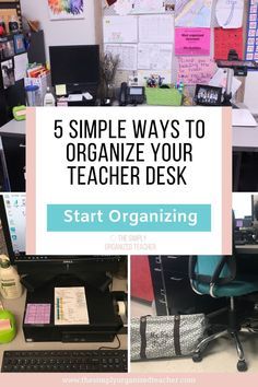 a desk with a computer, keyboard and mouse on it in front of a bulletin board that says 5 simple ways to organize your teacher desk