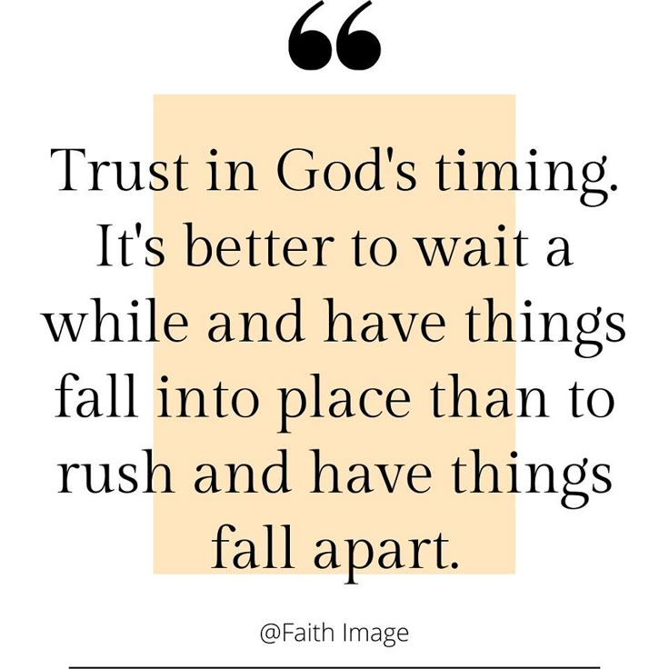 Trust in God's timing God Timing Quotes Relationships, God's Perfect Timing Quotes, Perfect Timing Quotes, Gods Timing Quotes, Warrior Prayer, Time Quotes Relationship, Rush Quotes, Christian Marriage Quotes, Trust Gods Timing