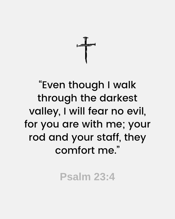 a cross with the words even though i walk through the darkest valley, i will fear no evil for you are with me