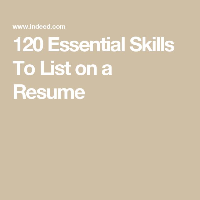 the text reads 120 essential skills to list on a resume