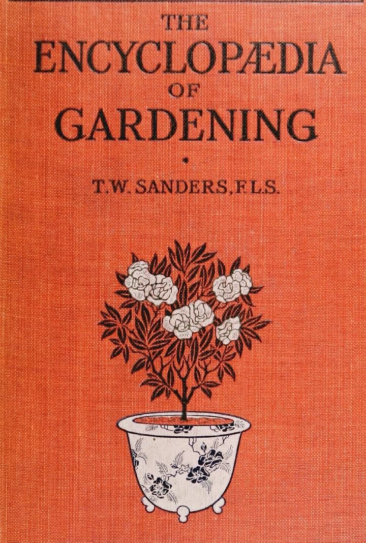 the encyclopedia of gardening by t w sanders