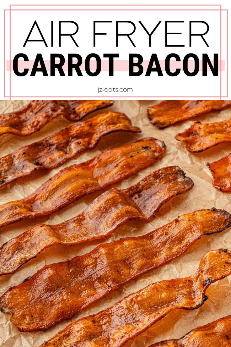 air fryer carrot bacon on parchment paper with text overlay