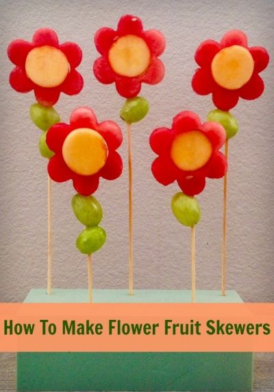 flowers made out of fruit on sticks with the words how to make flower fruit skewers