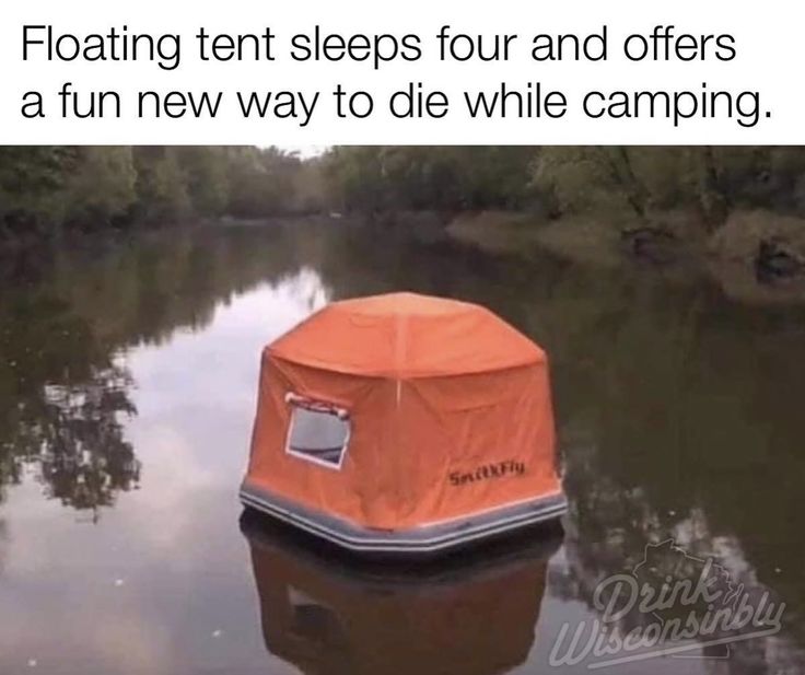 an orange boat floating on top of a river next to trees and water with the caption floating ten sleeps four and offers a fun new way to die while camping