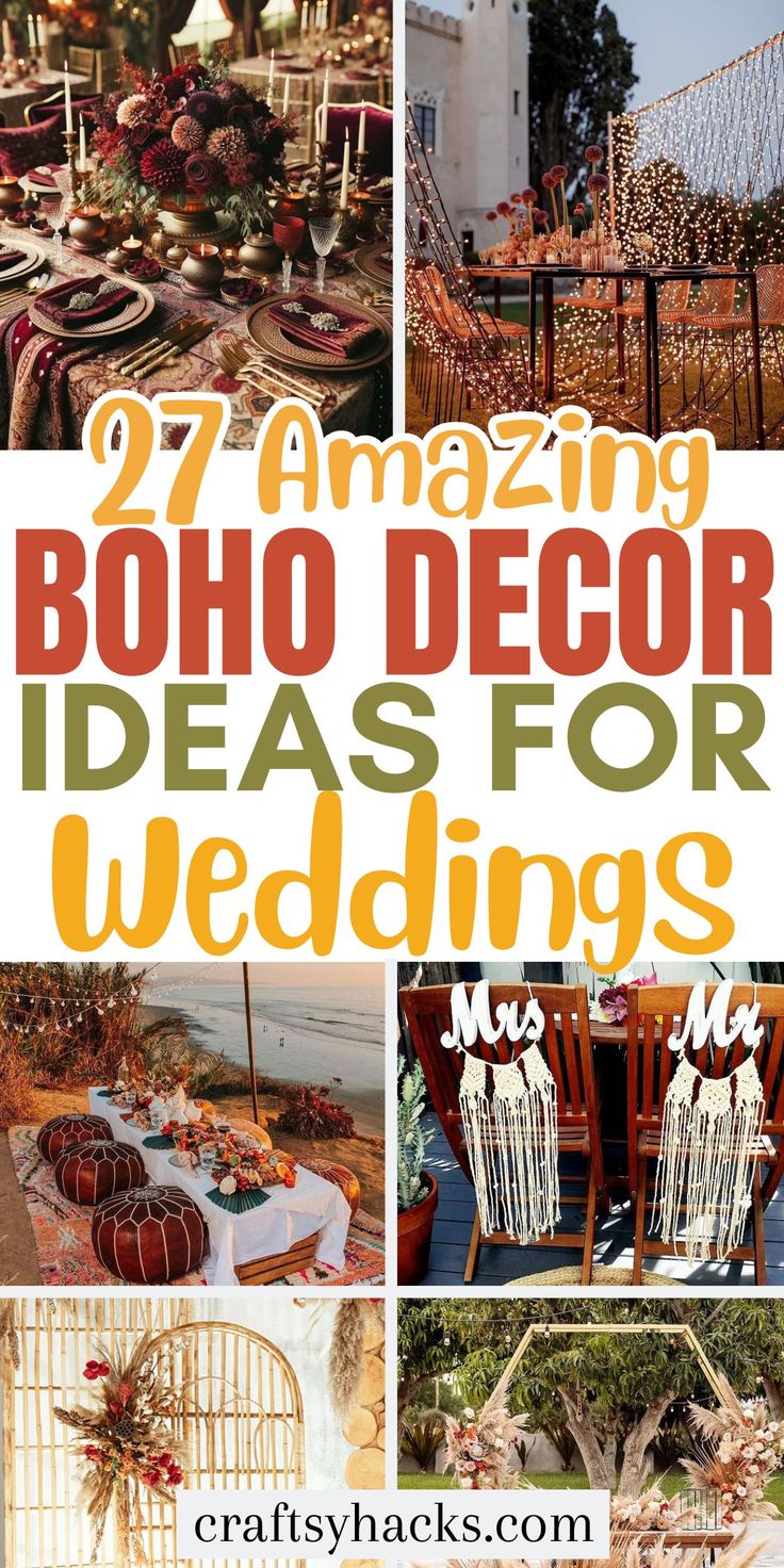 an outdoor wedding with lots of chairs and tables in the background, text overlay reads 27 amazing boho decor ideas for weddings