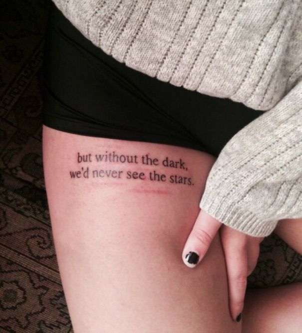 a woman's leg with a tattoo saying, but without the dark we'd never see the stars