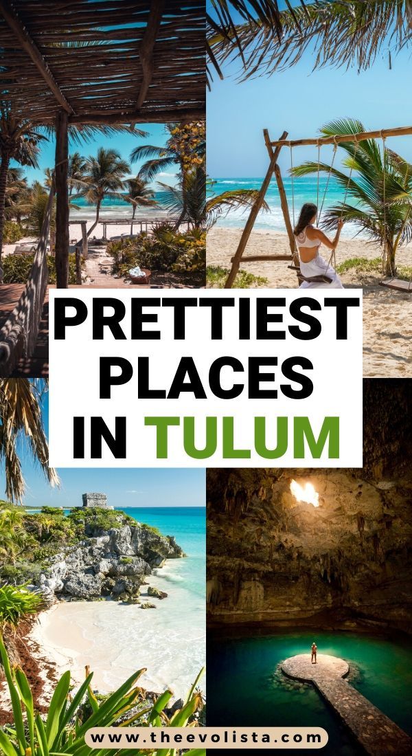 the words prettiest places in tulum surrounded by images of beach and palm trees