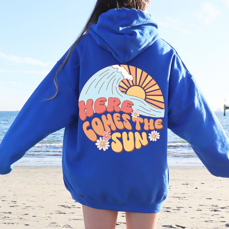 Here Comes The Sun Sweatshirt or Hoodie, Beach Oversized Hoodie, Vsco hoodie, Aesthetic Sweatshirt, Summer Vibes Hoodie, Tumblr Sweatshirt  ORDER INSTRUCTIONS  ● Check and review all listing photos. ● Pick up your item's size and color from drop down menus. ● Choose the quantity. ● Click "Add to Cart" button. ● Fill in the personalization box as shown if provided. ● You can go back to add more item to cart or you can complete the checkout process. ● Click "Proceed to Check Out".  WHICH SIZE FITS Vsco Style Hoodie Sweatshirt With Letter Print, Vsco Style Long Sleeve Hoodie With Letter Print, Winter Vsco Hoodie With Letter Print, Blue Hooded Hoodie For Leisure, Blue Relaxed Fit Hoodie For Leisure, Blue Graphic Print Sweatshirt For Leisure, Blue Hoodie For Leisure, Blue Hooded Sweatshirt For Leisure, Oversized Long Sleeve Vsco Hoodie